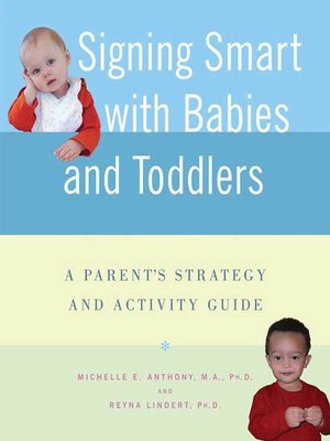 cover image of Signing Smart with Babies and Toddlers